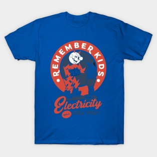 Electricity Will Kill You T-Shirt